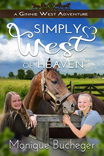 Stock image for Simply West of Heaven: A Ginnie West Adventure for sale by GF Books, Inc.