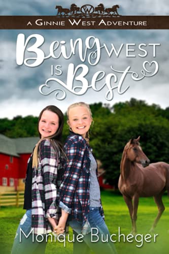 Beispielbild fr Being West is Best: A Ginnie West Adventure zum Verkauf von SecondSale