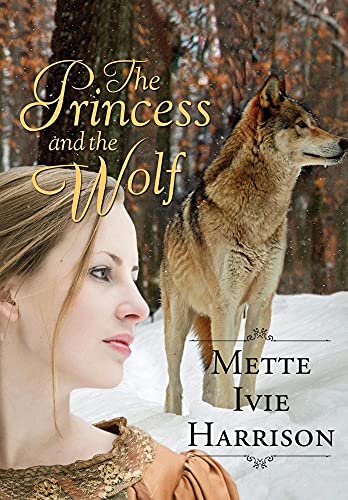 9781939993564: The Princess and the Wolf