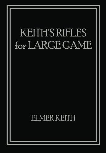 Imagen de archivo de Keith's Rifles For Large Game a la venta por Irish Booksellers