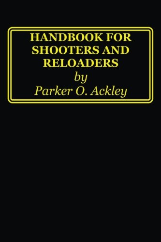 Handbook for Shooters & Reloaders 1959 Ackley-Wildcat 