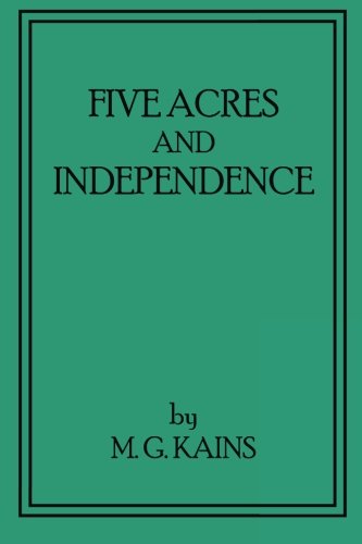 Beispielbild fr Five Acres and Independence: Revised and Enlarged Edition zum Verkauf von GF Books, Inc.