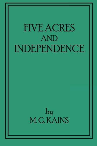 Stock image for Five Acres and Independence: Revised and Enlarged Edition for sale by GF Books, Inc.