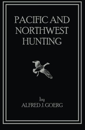 9781940001456: Pacific and Northwest Hunting