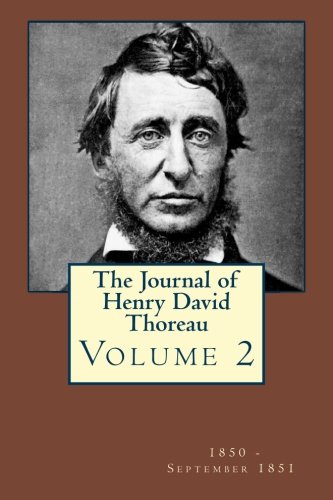 Imagen de archivo de The Journal of Henry David Thoreau Volume 2: 1850 - September 1851 a la venta por Revaluation Books