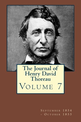 9781940001562: The Journal of Henry David Thoreau Volume 7: September 1854 - October 1855