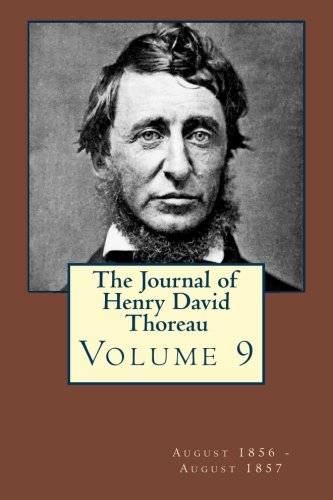 9781940001586: The Journal of Henry David Thoreau Volume 9: August 1856 - August 1857