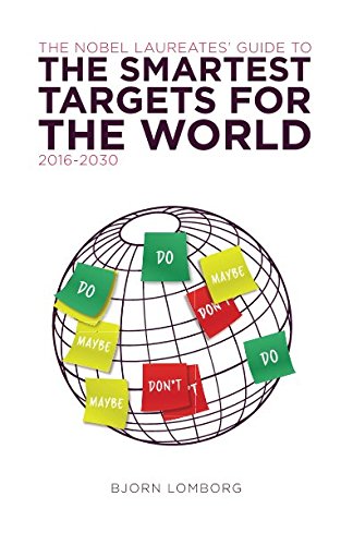 9781940003184: The Nobel Laureates Guide to the Smartest Targets for the World 2016-2030