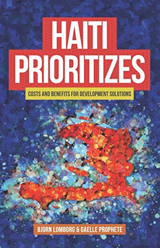 9781940003191: Haiti Prioritizes: costs and benefits for development solutions