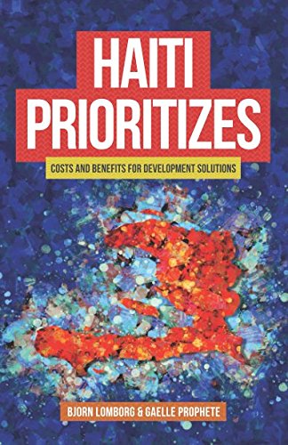 Stock image for Haiti Prioritizes: costs and benefits for development solutions for sale by ThriftBooks-Atlanta