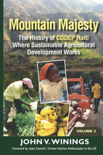 Beispielbild fr Mountain Majesty: The History of CODEP Haiti Where Sustainable Agricultural Development Works (Vol 3) zum Verkauf von Bookmans