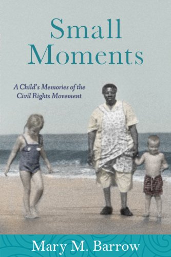 Beispielbild fr Small Moments : A Child's Memories of the Civil Rights Movement zum Verkauf von Better World Books