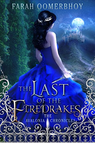 Beispielbild fr The Last of the Firedrakes (Avalonia Chronicles) zum Verkauf von WorldofBooks