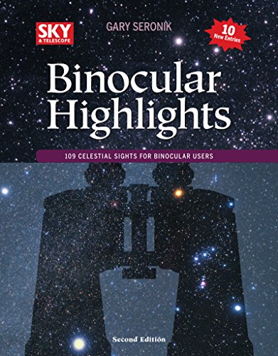 Beispielbild fr Binocular Highlights Revised & Expanded Edition: 109 Celestial Sights for Binocular Users zum Verkauf von KuleliBooks