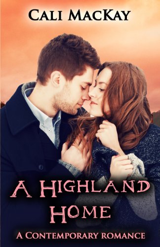 Stock image for A Highland Home: A Contemporary Highland Romance (THE SEARCH) (The Highland Heart Series) for sale by Irish Booksellers