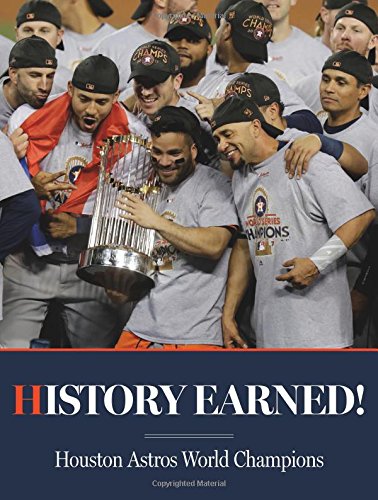 Stock image for History Earned - Houston Astros World Champions for sale by Mr. Bookman