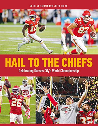 Beispielbild fr Hail to the Chiefs - Celebrating Kansas City's World Championship zum Verkauf von Dream Books Co.