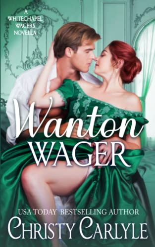 Stock image for Wanton Wager: A Whitechapel Wagers Novella for sale by GF Books, Inc.