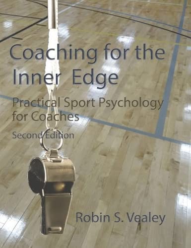 9781940067506: Coaching for the Inner Edge: Practical Sport Psychology for Coaches