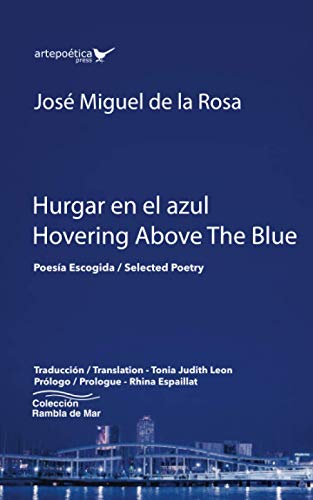 9781940075969: Hurgar en el azul / Hovering Above The Blue: Poesa Escogida / Selected Poetry