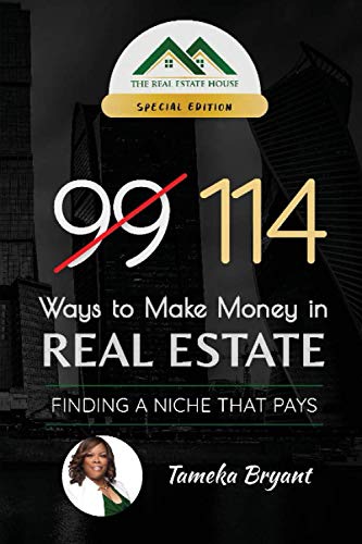 Stock image for 114 Ways to Make Money in Real Estate: FINDING A NICHE THAT PAYS for sale by GF Books, Inc.