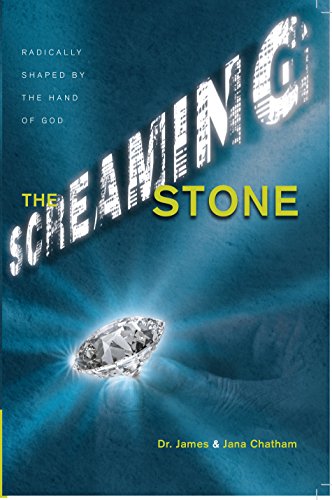 Stock image for The Screaming Stone: Radically Shaped By the Hand of God for sale by Half Price Books Inc.