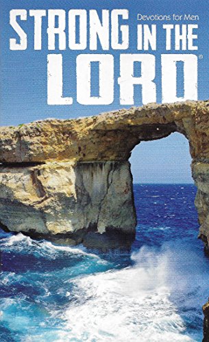 Stock image for Strong in the Lord: Devotions for Men for sale by Your Online Bookstore