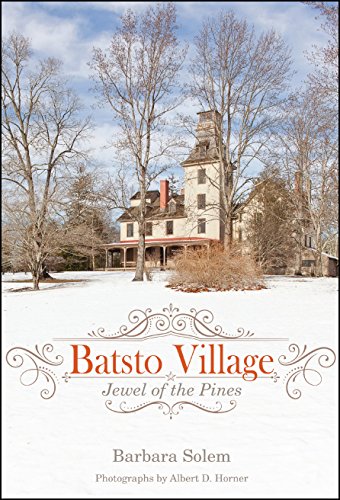 Beispielbild fr Batsto Village : Jewel of the Pines zum Verkauf von Better World Books