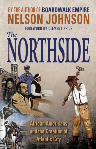Stock image for The Northside: African Americans and the Creation of Atlantic City for sale by Project HOME Books