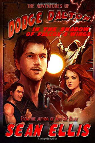 Beispielbild fr In the Shadow of Falcon's Wings: A Dodge Dalton Adventure: Volume 1 (Dodge Dalton Adventures) zum Verkauf von Revaluation Books