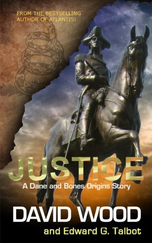 Beispielbild fr Justice: A Dane and Bones Origins Story (Dane Maddock Origins) zum Verkauf von Wonder Book