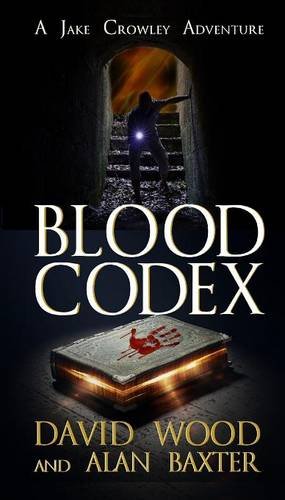 Stock image for Blood Codex: A Jake Crowley Adventure for sale by ThriftBooks-Atlanta