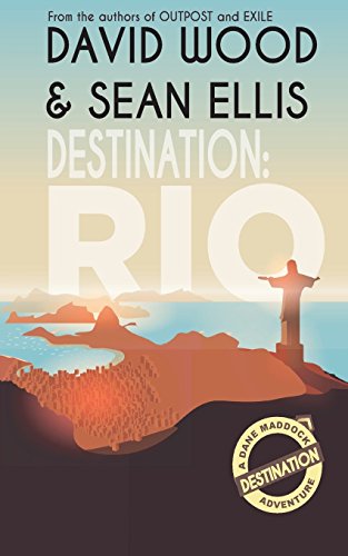 Beispielbild fr Destination: Rio: A Dane Maddock Adventure (Dane Maddock Destination Adventure) (Volume 1) zum Verkauf von SecondSale