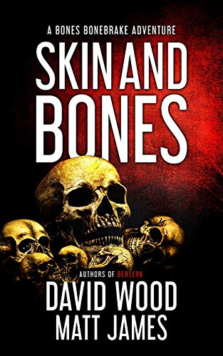 Beispielbild fr Skin and Bones: A Bones Bonebrake Adventure (Bones Bonebrake Adventures) zum Verkauf von BooksRun