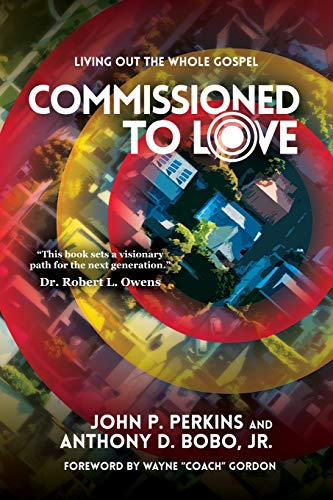 Stock image for Commissioned to Love: Living Out the Whole Gospel for sale by HPB-Diamond