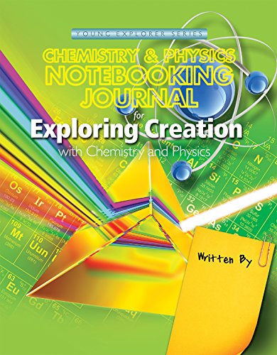 Beispielbild fr Exploring Creation with Chemistry & Physics, Notebooking Journal zum Verkauf von BooksRun