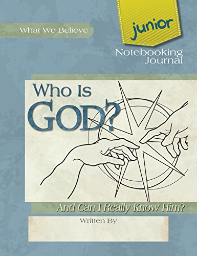 Beispielbild fr Who Is God? And Can I Really Know Him?, Junior Notebooking Journal zum Verkauf von KuleliBooks