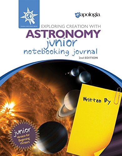 Stock image for Exploring Creation with Astronomy 2nd Edition, Junior Notebooking Journal for sale by GoldBooks