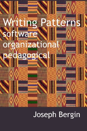 9781940113005: Writing Patterns: software, organizational, pedagogical