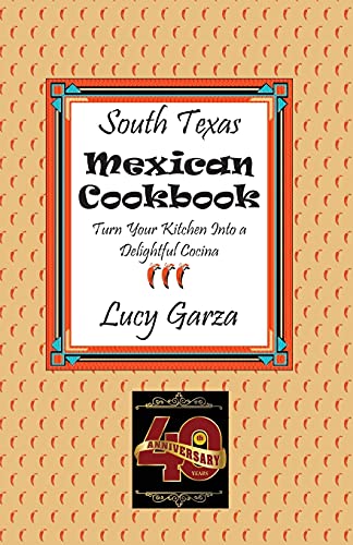 Beispielbild fr South Texas Mexican Cookbook zum Verkauf von Goodwill of Colorado