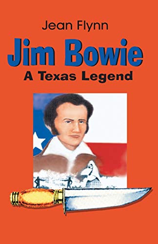 Beispielbild fr Jim Bowie: A Texas Legend zum Verkauf von ThriftBooks-Dallas