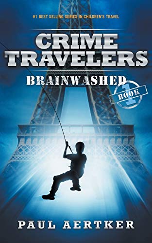 Imagen de archivo de Brainwashed: Crime Travelers Spy School Mystery & International Adventure Series Book 1 a la venta por Orion Tech