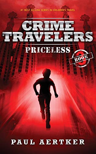 Imagen de archivo de Priceless: Crime Travelers Spy School Mystery & International Adventure Series Book 3 a la venta por SecondSale