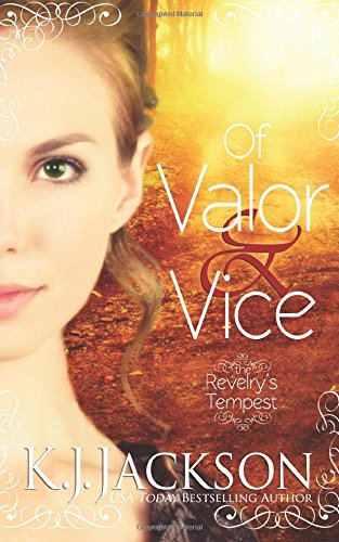 9781940149233: Of Valor & Vice: A Revelry's Tempest Novel: Volume 1