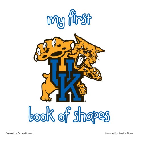 Stock image for University of Kentucky:My First Book of Shapes for sale by Irish Booksellers