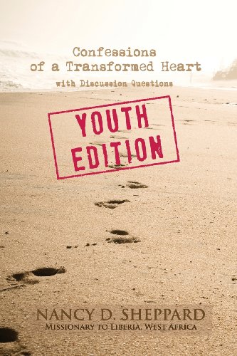 Stock image for Confessions of a Transformed Heart: Youth Edition (with Discussion Questions) for sale by Lucky's Textbooks