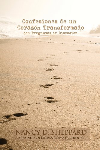 Stock image for Confesiones de un Corazn Transformado - con Preguntas de Discusin (Spanish Edition) for sale by GF Books, Inc.