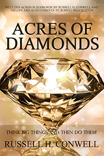 Beispielbild fr Acres of Diamonds by Russell H. Conwell zum Verkauf von HPB Inc.