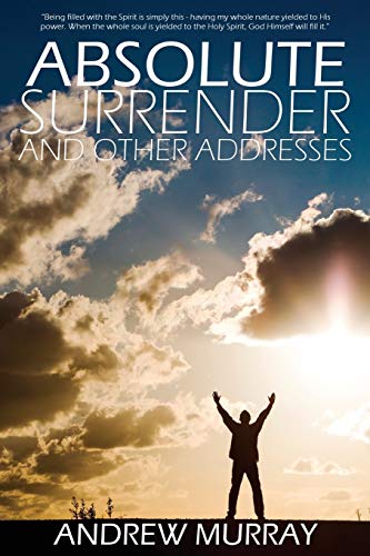 Stock image for Absolute Surrender by Andrew Murray for sale by Hawking Books