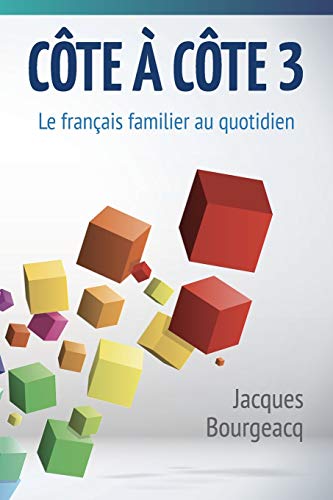 Imagen de archivo de Cte  cte 3: Le franais familier au quotidien a la venta por GreatBookPrices